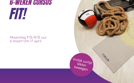 Cursus Fit! – Start maandag 6 maart – 9.15-10.15 uur – 6 weken